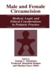 Male and Female Circumcision : Medical, Legal, and Ethical Considerations in Pediatric Practice - Book