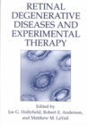 Retinal Degenerative Diseases and Experimental Therapy - Book