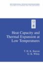 Heat Capacity and Thermal Expansion at Low Temperatures - Book