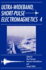 Ultra-Wideband Short-Pulse Electromagnetics 4 - Book