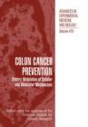 Colon Cancer Prevention : Dietary Modulation of Cellular and Molecular Mechanisms - Book