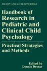 Handbook of Research in Pediatric and Clinical Child Psychology : Practical Strategies and Methods - Book