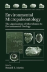 Environmental Micropaleontology : The Application of Microfossils to Environmental Geology - Book