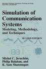 Simulation of Communication Systems : Modeling, Methodology and Techniques - Book