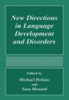 New Directions In Language Development And Disorders - Book