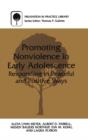 Promoting Nonviolence in Early Adolescence : Responding in Peaceful and Positive Ways - Book