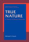 True Nature : A Theory of Sexual Attraction - Book