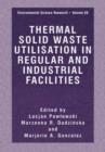 Thermal Solid Waste Utilisation in Regular and Industrial Facilities - Book