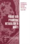 Purine and Pyrimidine Metabolism in Man X - Book