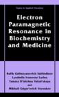 Electron Paramagnetic Resonance in Biochemistry and Medicine - Book