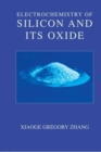 Electrochemistry of Silicon and Its Oxide - Book