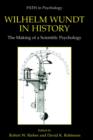 Wilhelm Wundt in History : The Making of a Scientific Psychology - Book