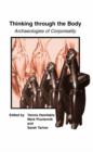 Thinking Through the Body : Archaeologies of Corporeality - Book