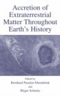 Accretion of Extraterrestrial Matter Throughout Earth's History - Book