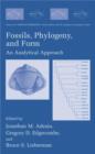 Fossils, Phylogeny, and Form : An Analytical Approach - Book