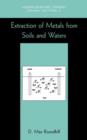 Extraction of Metals from Soils and Waters - Book