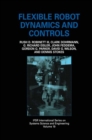 Flexible Robot Dynamics and Controls - Book