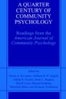 A Quarter Century of Community Psychology : Readings from the American Journal of Community Psychology - Book