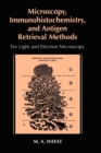 Microscopy, Immunohistochemistry, and Antigen Retrieval Methods : For Light and Electron Microscopy - Book