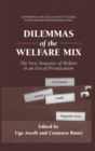 Dilemmas of the Welfare Mix : The New Structure of Welfare in an Era of Privatization - Book