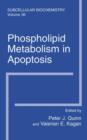 Phospholipid Metabolism in Apoptosis - Book