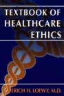Textbook of Healthcare Ethics - eBook