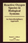 Reactive Oxygen Species in Biological Systems: An Interdisciplinary Approach - eBook