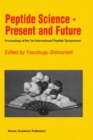 Peptide Science - Present and Future : Proceedings of the 1st International Peptide Symposium - eBook