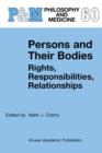 Persons and Their Bodies: Rights, Responsibilities, Relationships - eBook