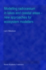 Modelling radiocesium in lakes and coastal areas - new approaches for ecosystem modellers : A textbook with Internet support - eBook