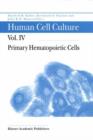 Human Cell Culture : Primary Hematopoietic Cells - F. Koller