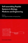 Self-Assembling Peptide Systems in Biology, Medicine and Engineering - A. Aggeli
