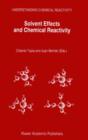Solvent Effects and Chemical Reactivity - eBook