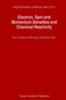 Electron, Spin and Momentum Densities and Chemical Reactivity - eBook