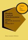 Rhodium Catalyzed Hydroformylation - eBook