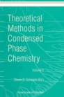 Theoretical Methods in Condensed Phase Chemistry - eBook