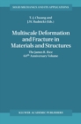 Multiscale Deformation and Fracture in Materials and Structures : The James R. Rice 60th Anniversary Volume - eBook
