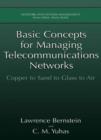 Basic Concepts for Managing Telecommunications Networks : Copper to Sand to Glass to Air - eBook