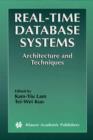 Real-Time Database Systems : Architecture and Techniques - eBook