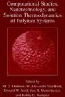 Computational Studies, Nanotechnology, and Solution Thermodynamics of Polymer Systems - eBook