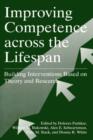 Improving Competence Across the Lifespan : Building Interventions Based on Theory and Research - eBook