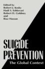 Suicide Prevention : The Global Context - Robert J. Kosky