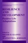 Resilience and Development : Positive Life Adaptations - eBook