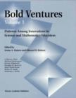 Bold Ventures - Volume 1 : Patterns Among Innovations in Science and Mathematics Education - eBook