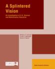 A Splintered Vision : An Investigation of U.S. Science and Mathematics Education - eBook