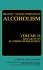 Research on Alcoholism Treatment : Methodology Psychosocial Treatment Selected Treatment Topics Research Priorities - Book