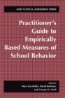 Practitioner’s Guide to Empirically Based Measures of School Behavior - Book
