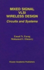 Mixed Signal VLSI Wireless Design : Circuits and Systems - eBook