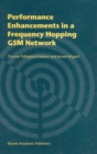 Performance Enhancements in a Frequency Hopping GSM Network - eBook