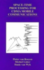 Space-Time Processing for CDMA Mobile Communications - eBook